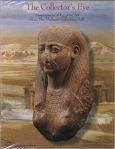 The Collector's Eye Masterpieces of Egyptian Art from the Thalassic Collection, Ltd